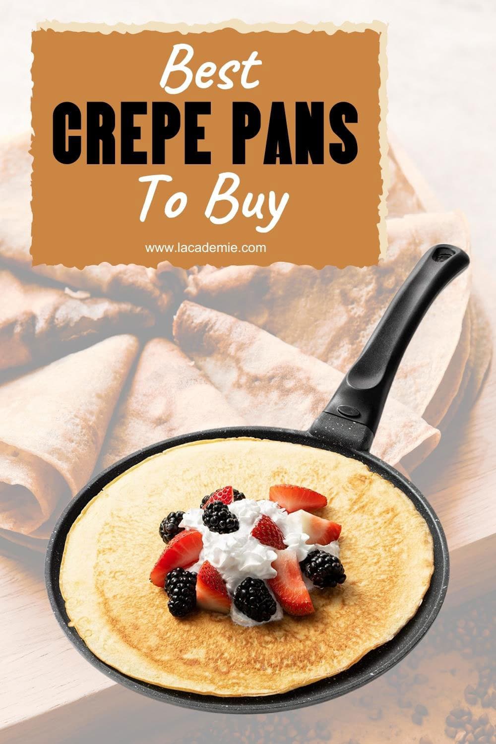 15 Best Crepe Pans for Perfect Pancakes in 2024