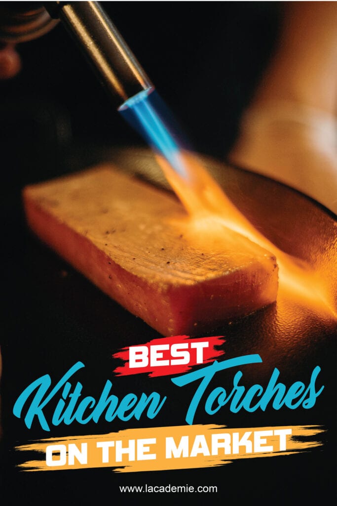 Best Kitchen Torches