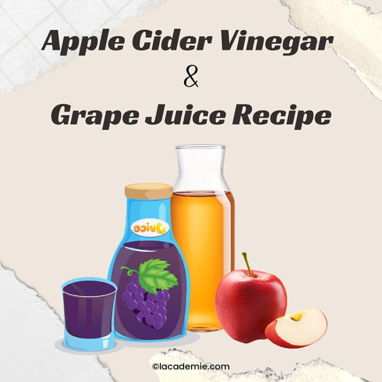 Delicious Apple Cider Vinegar and Grape Juice Recipe A MustTry