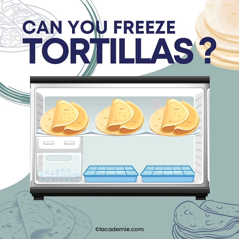 You Freeze Tortillas