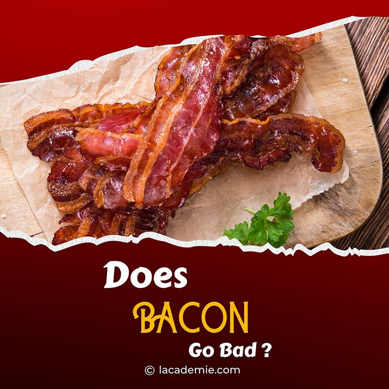 Does Bacon Go Bads