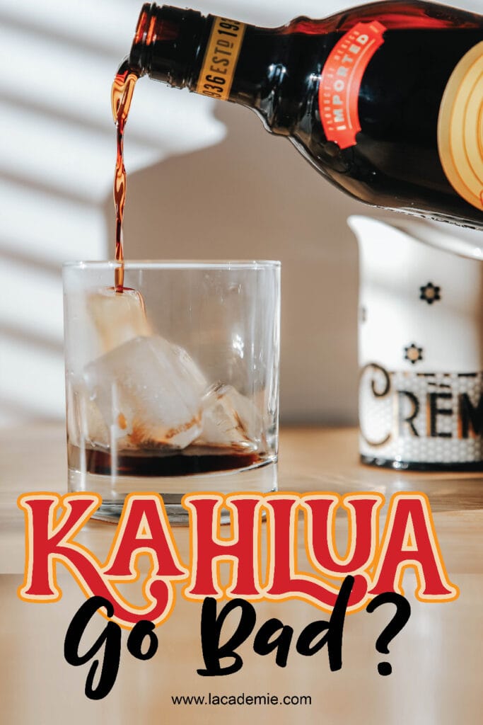 Does Kahlua Go Bad