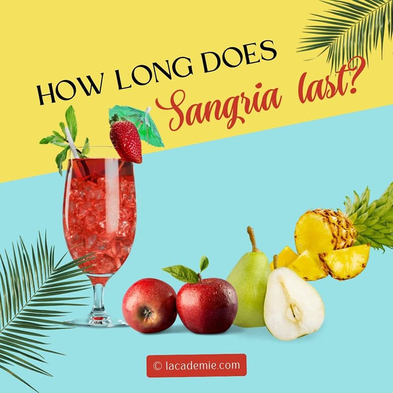 How Long Does Sangria Lasts