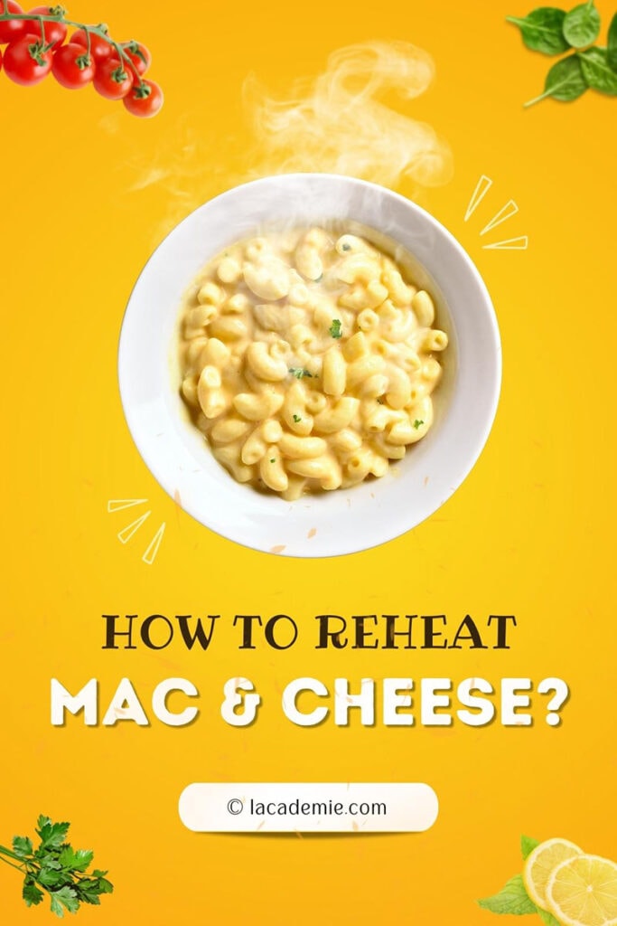 How To Reheat Mac And Cheeses