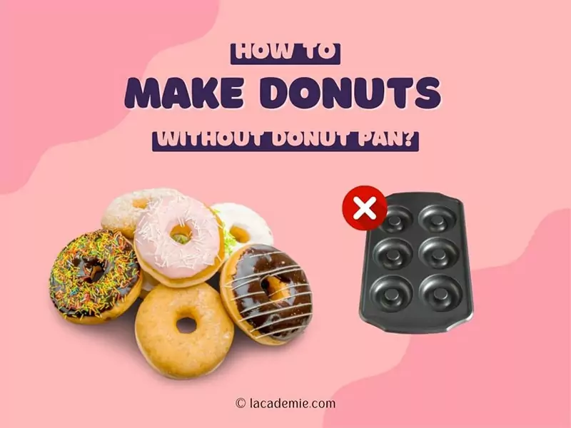 Make Donuts Without Donut Pan