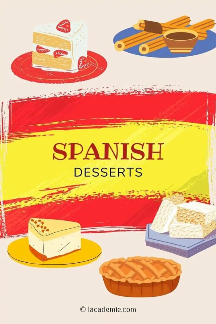 30 Spanish Desserts You Should Experience in 2024