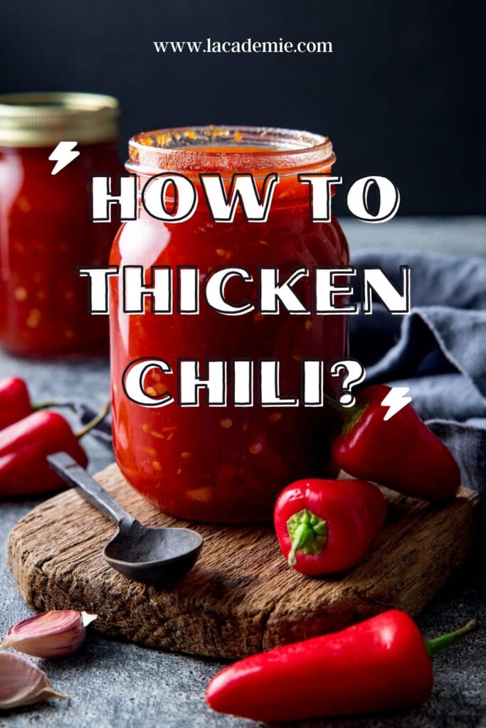 How To Thicken Chili