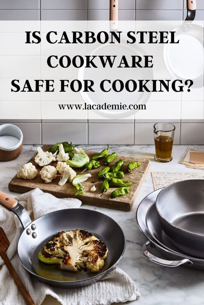 Is Carbon Steel Cookware Safe