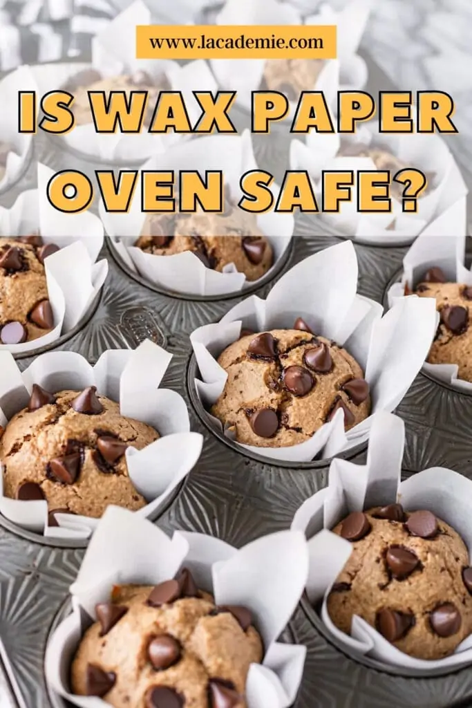 Is Wax Paper Oven Safe