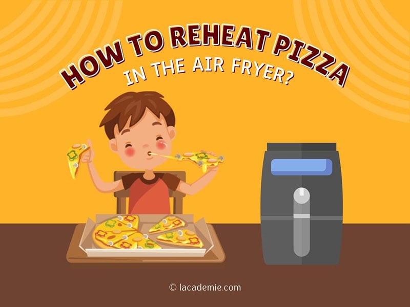 Reheat Pizza In The Air Fryer