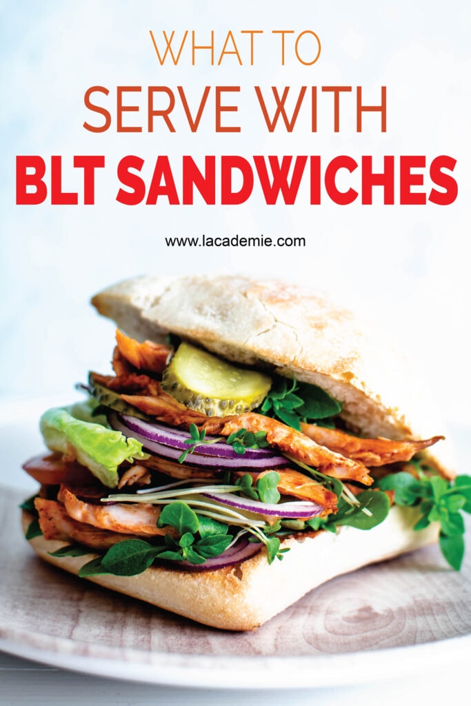 What To Serve With BLT Sandwiches