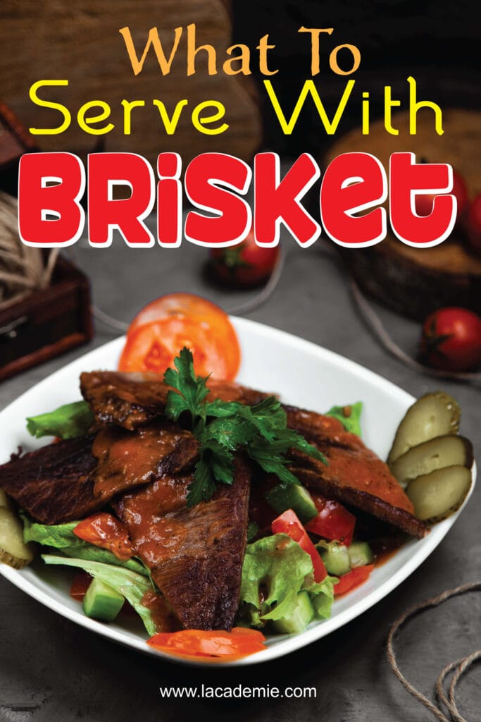 What To Serve With Brisket