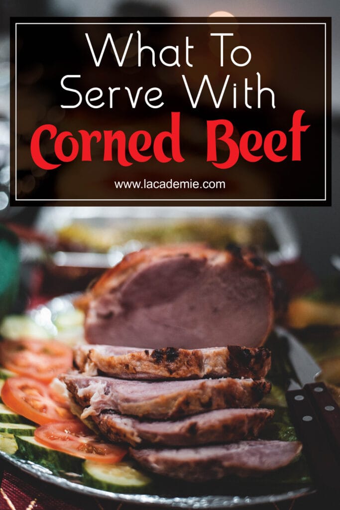 What To Serve With Corned Beef