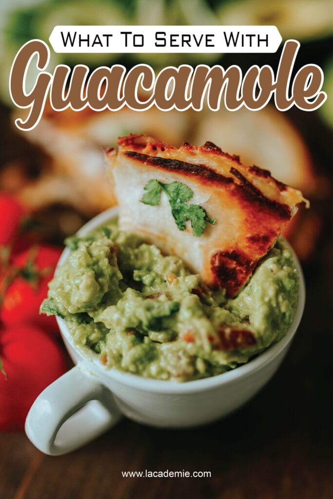 What To Serve With Guacamole