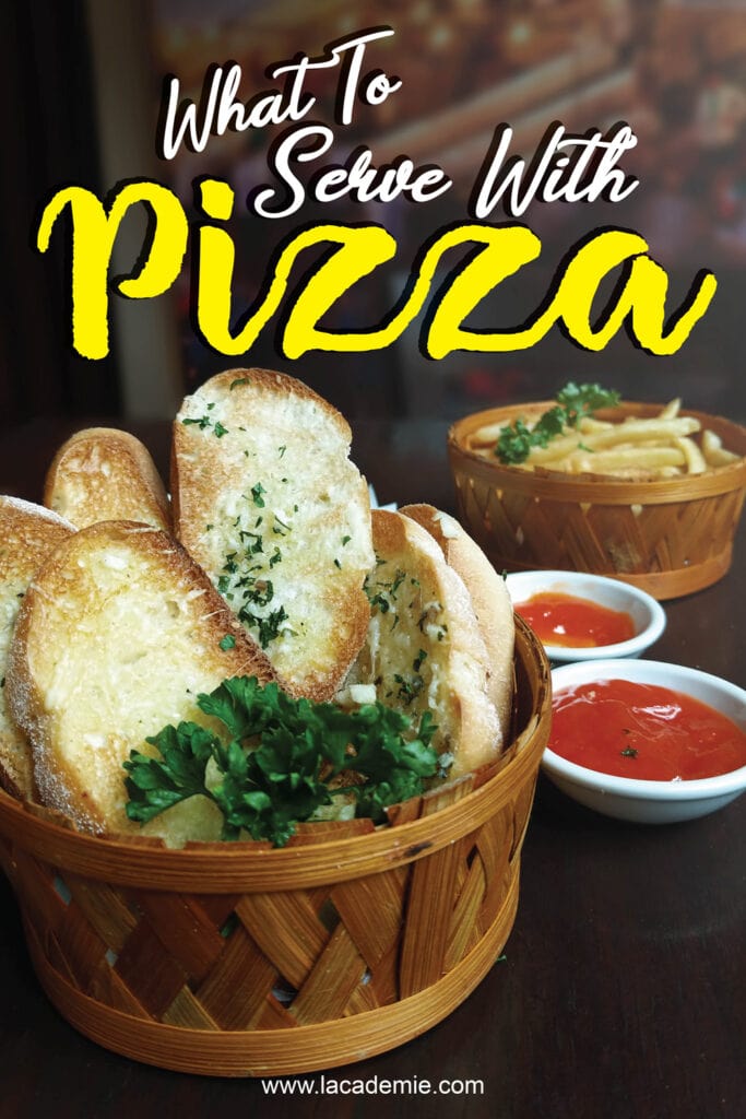 What To Serve With Pizza