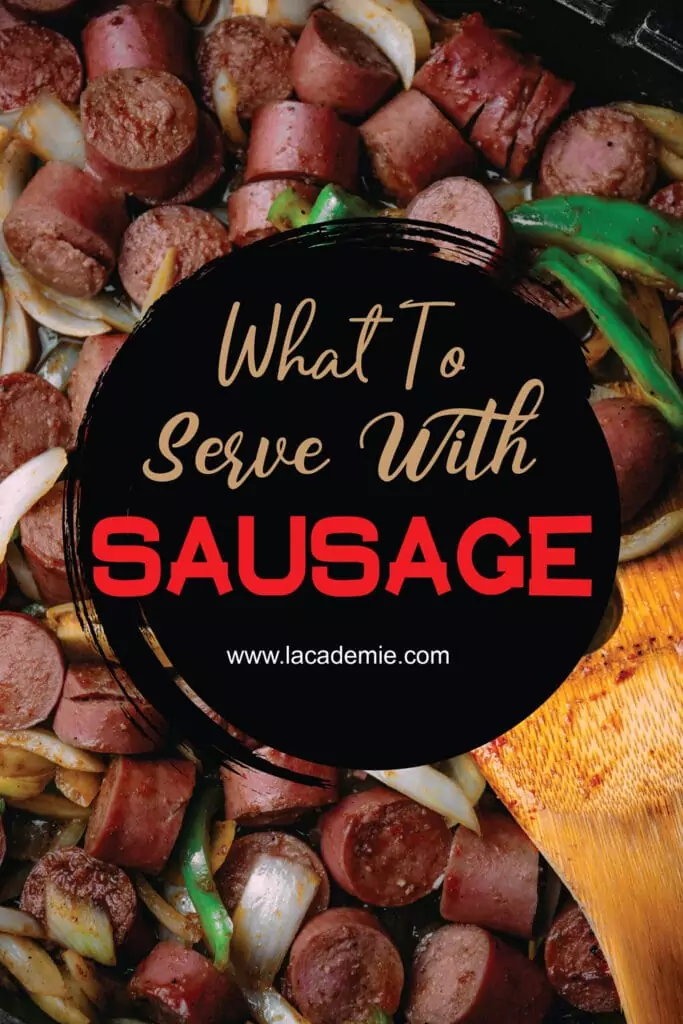 What To Serve With Sausage