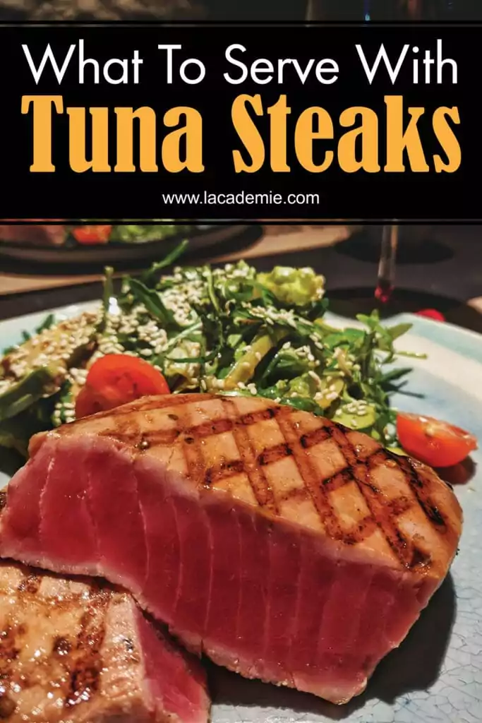 What To Serve With Tuna Steaks