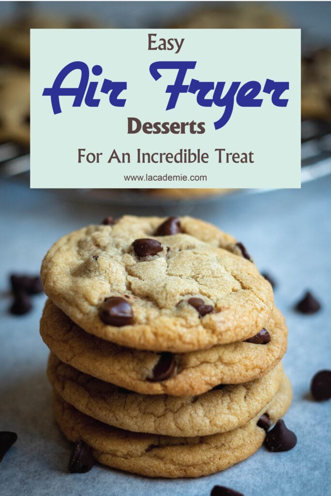 Easy Air Fryer Desserts