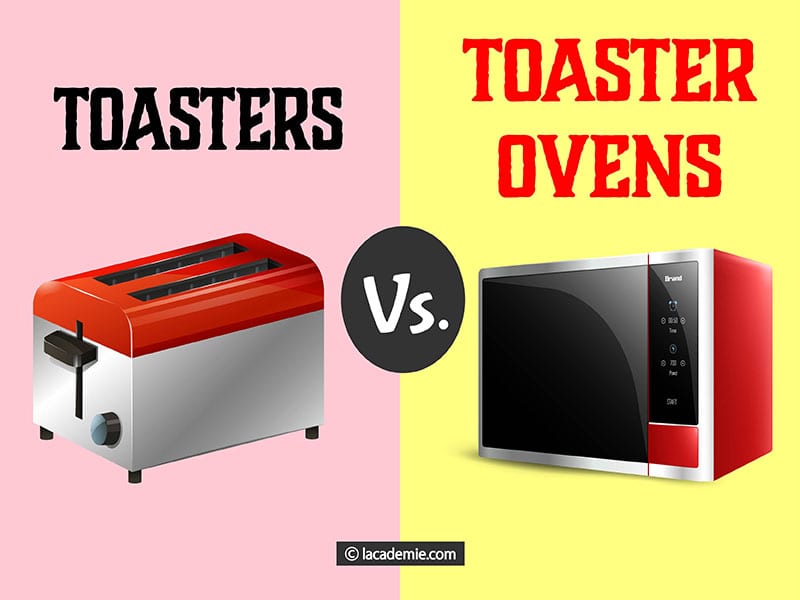 Toasters Vs Toaster Oven