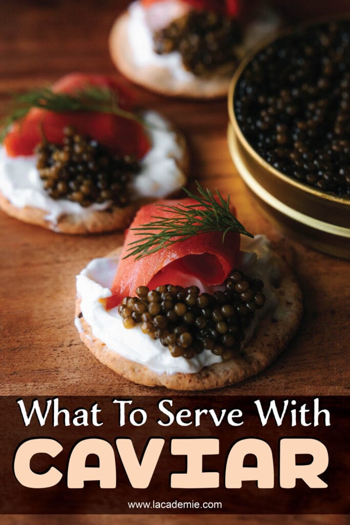 What To Serve With Caviar