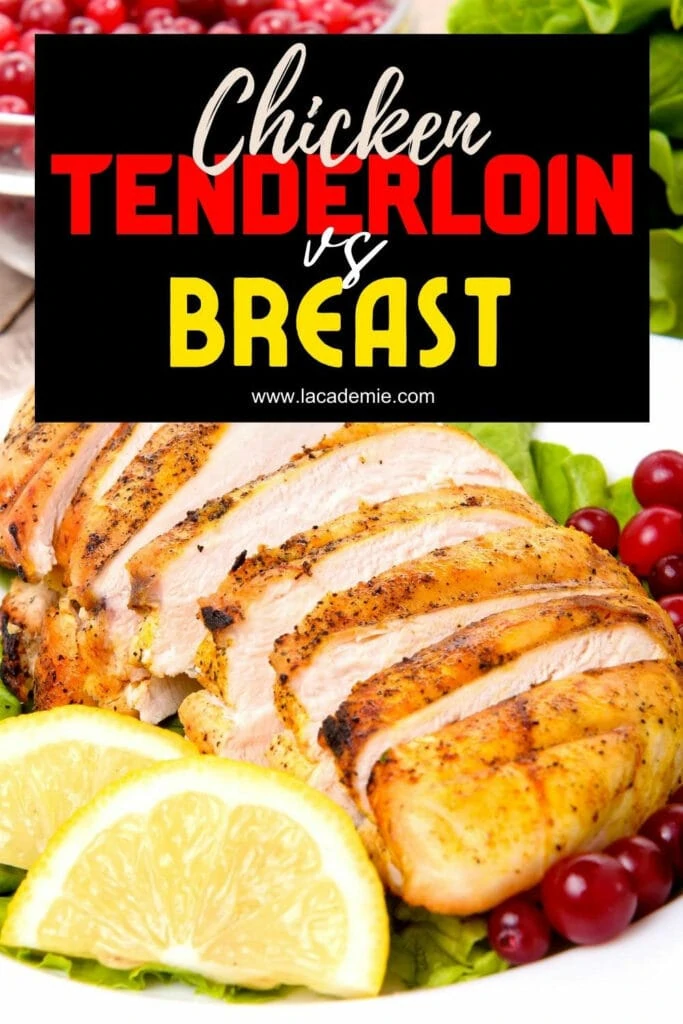 Chicken Tenderloin Vs Breast