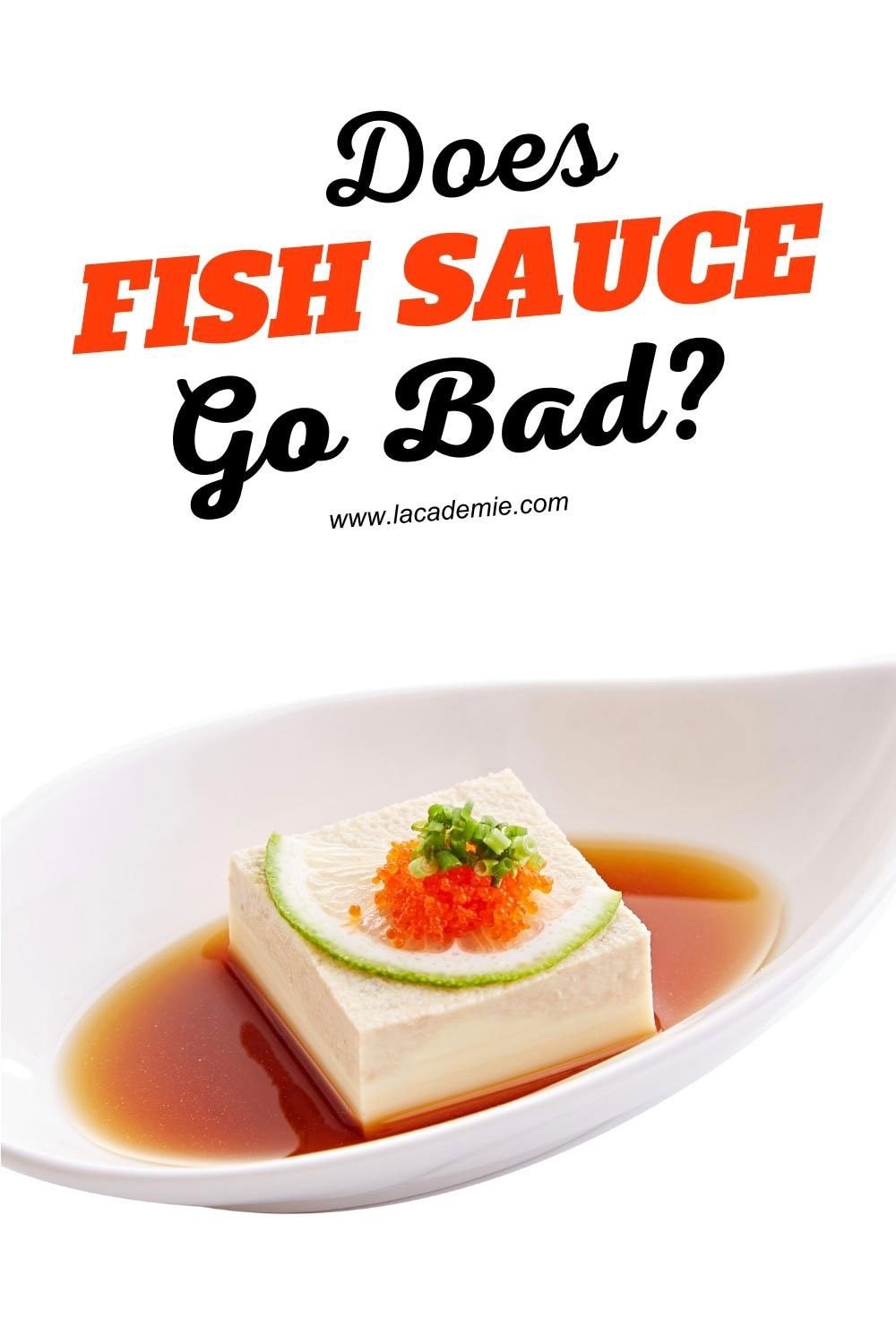 Does Fish Sauce Go Bad? The Surprising Truth 2024