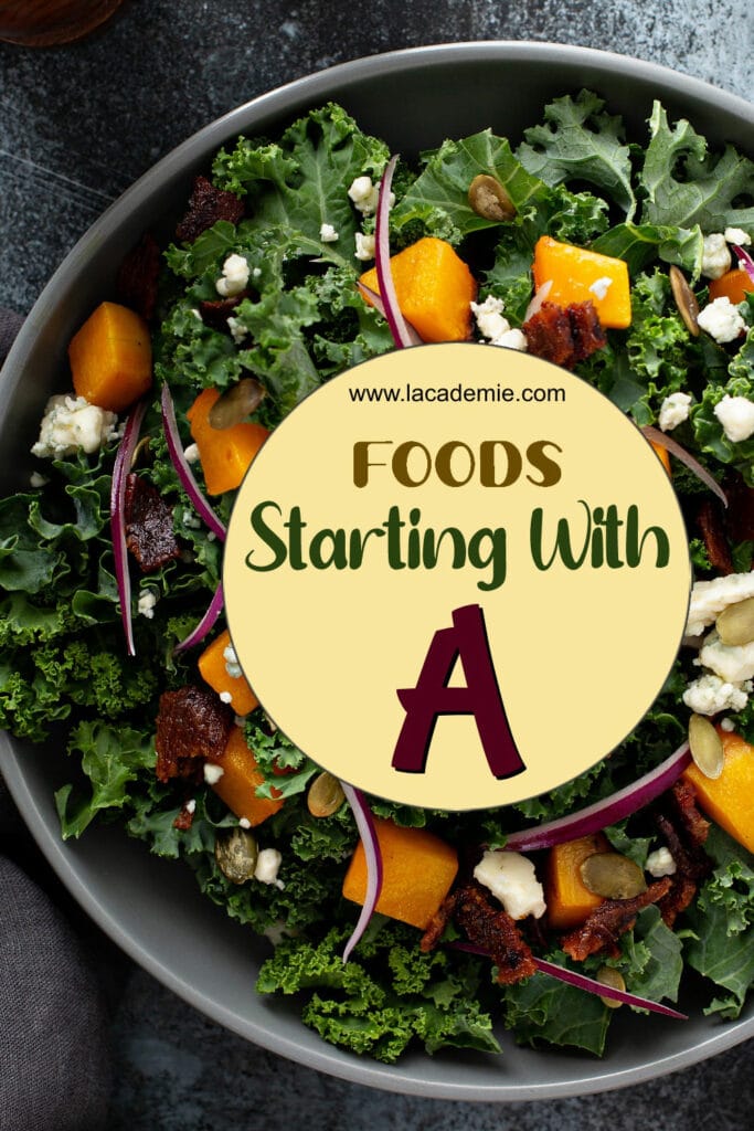 Foods That Start With A