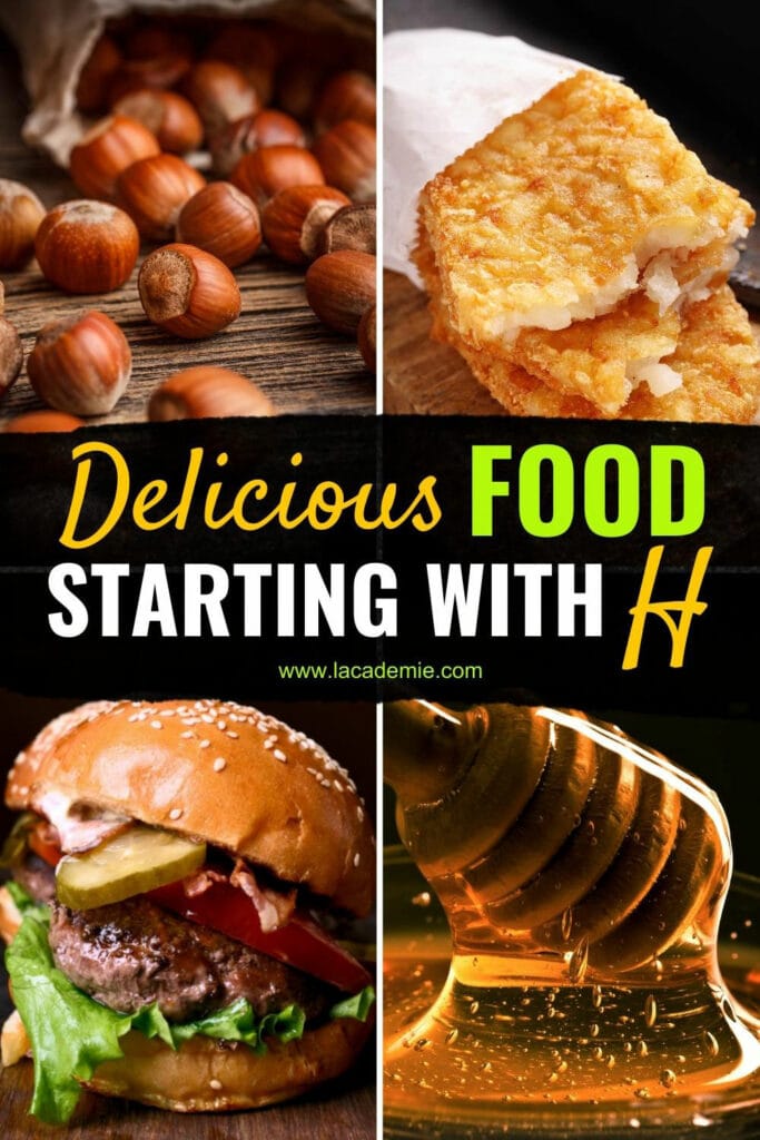 Foods That Start With H