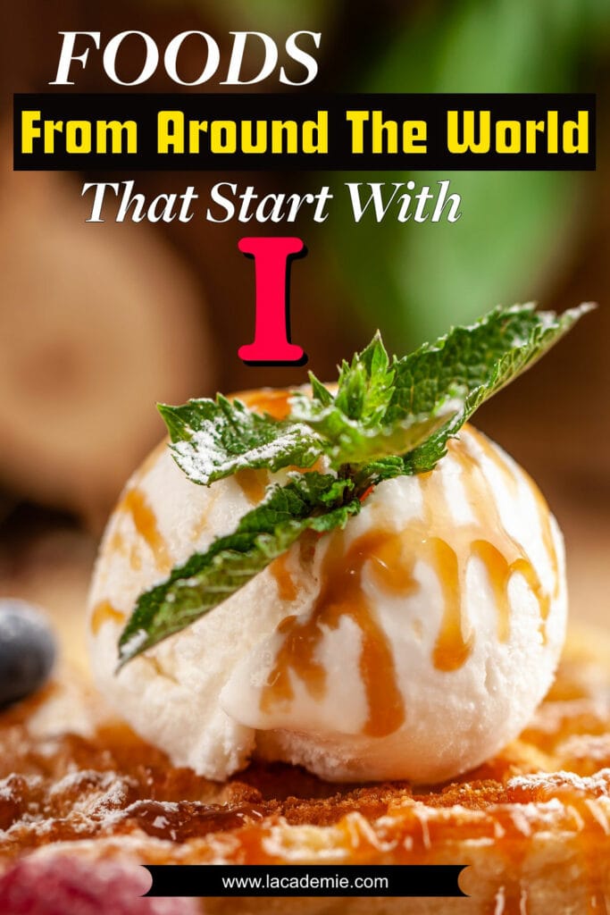 Foods That Start With I