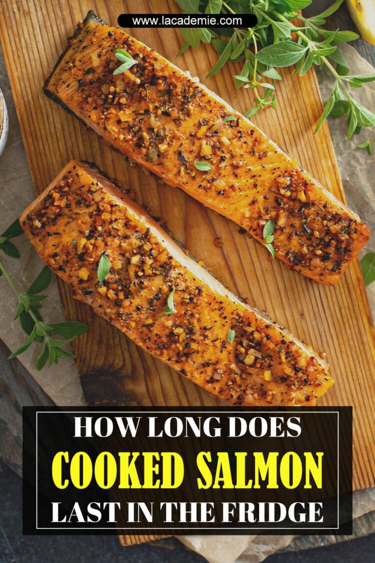 How Long Does Cooked Salmon Last In The Fridge? 2024 Guide