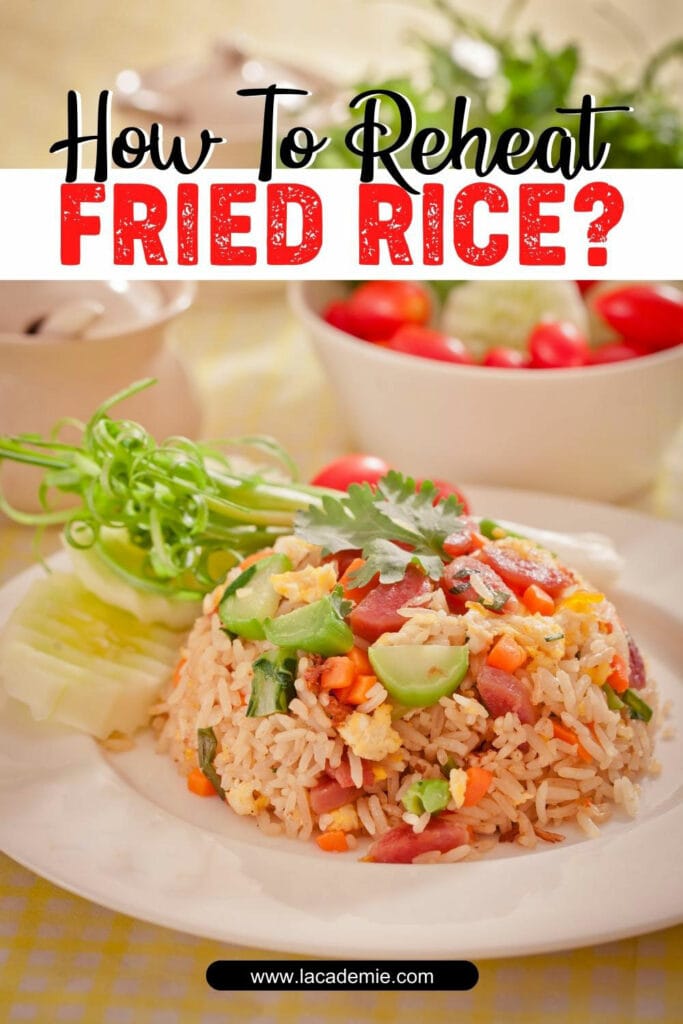 How To Reheat Fried Rice