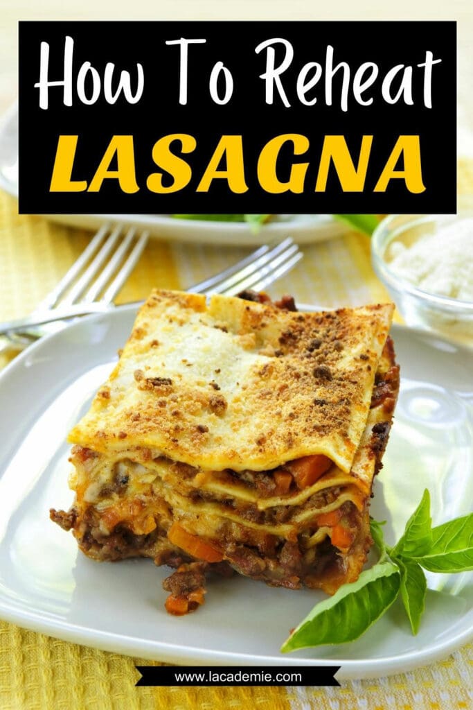 How To Reheat Lasagna