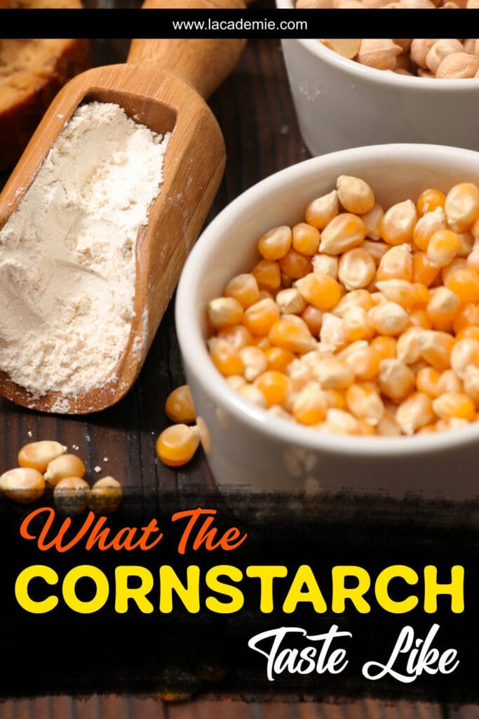 What Does Cornstarch Taste Like