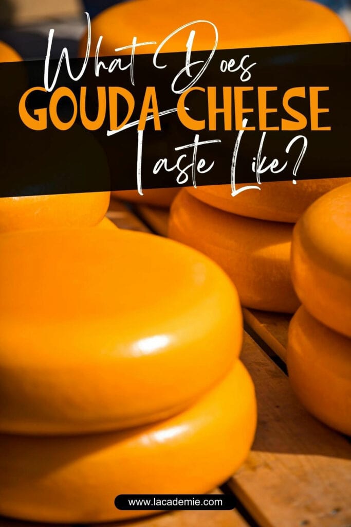 What Does Gouda Cheese Taste Like