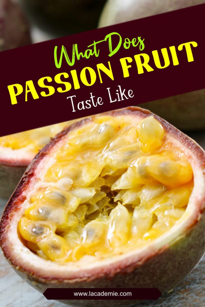 What Does Passion Fruit Taste Like