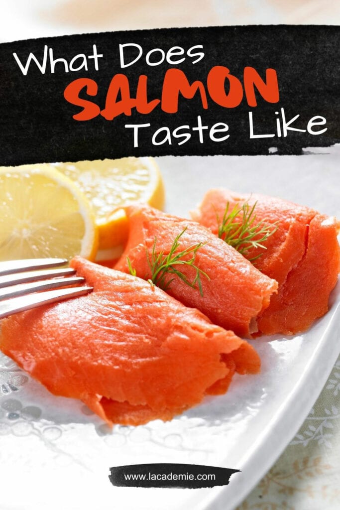 What Does Salmon Taste Like