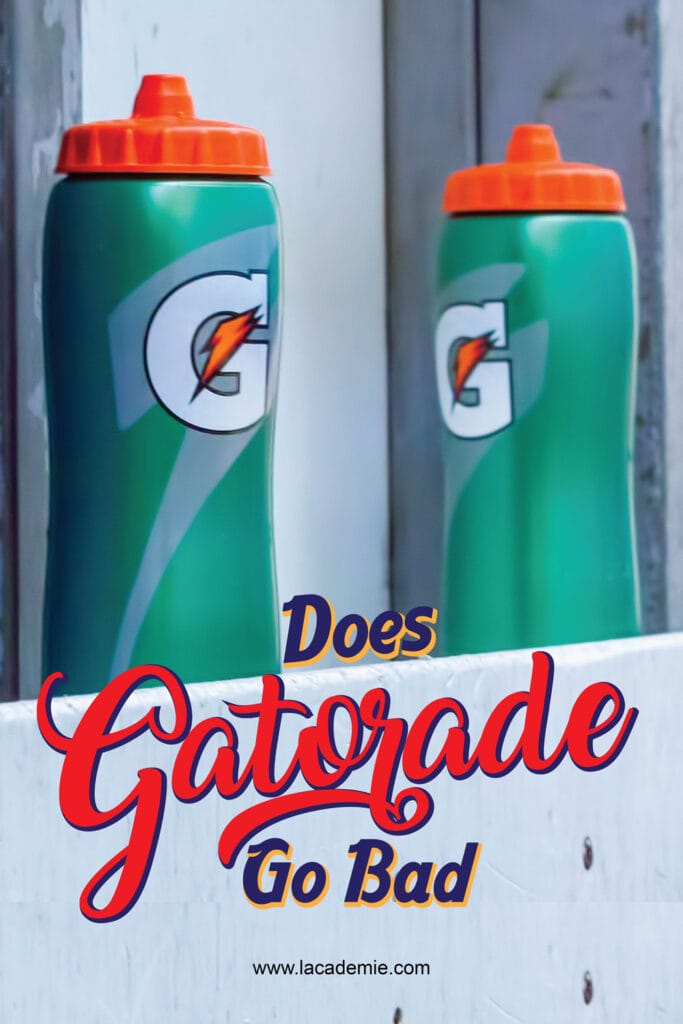 Does Gatorade Go Bad