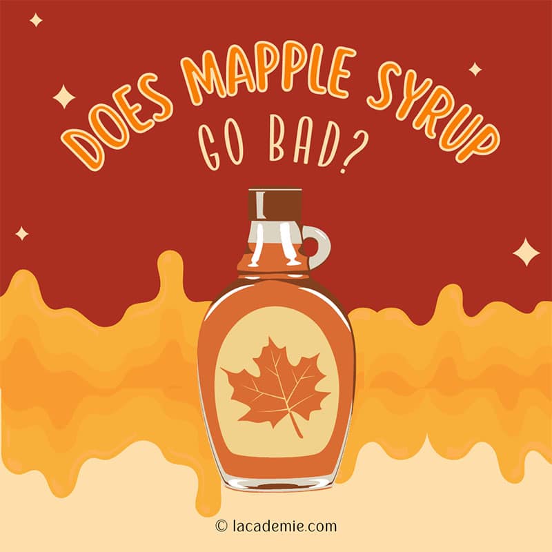 Does Maple Syrup Go Bads
