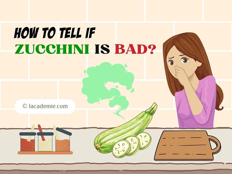 How To Tell If Zucchini Is Bads