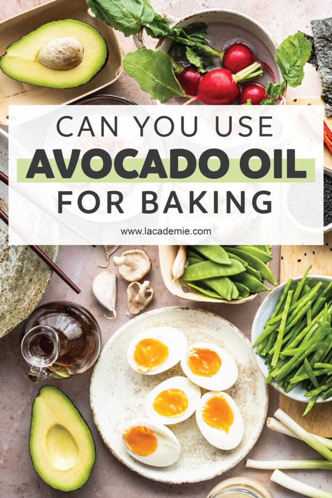 Can You Use Avocado Oil For Baking