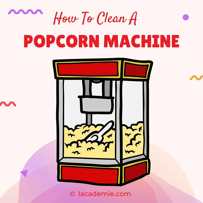 Clean A Popcorn Machine