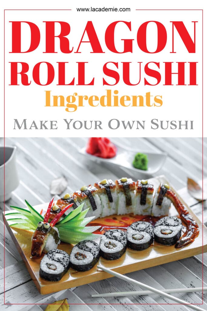 Dragon Roll Sushi Ingredients