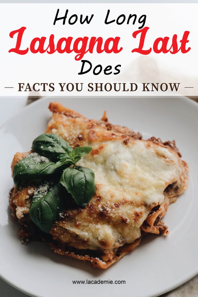 How Long Does Lasagna Last