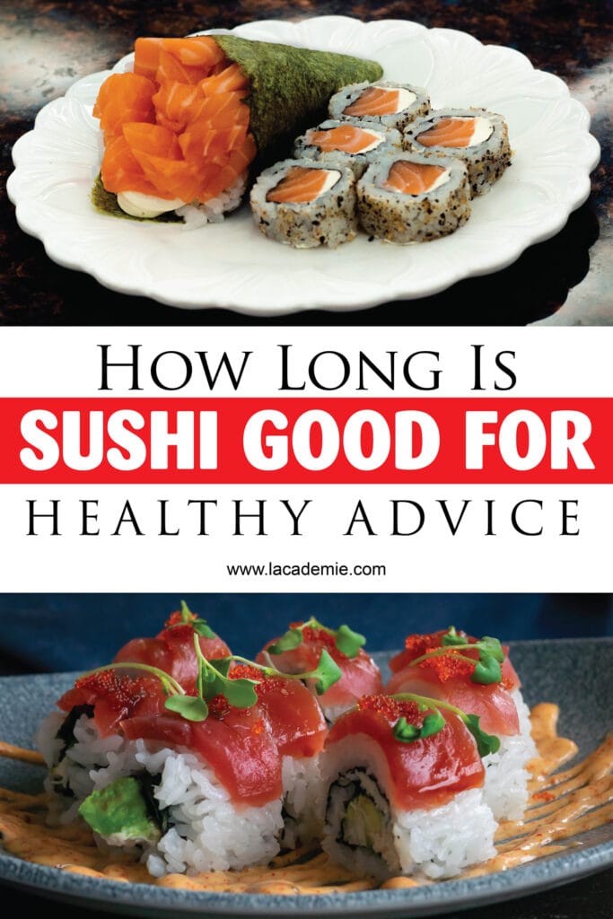 How Long Is Sushi Good For