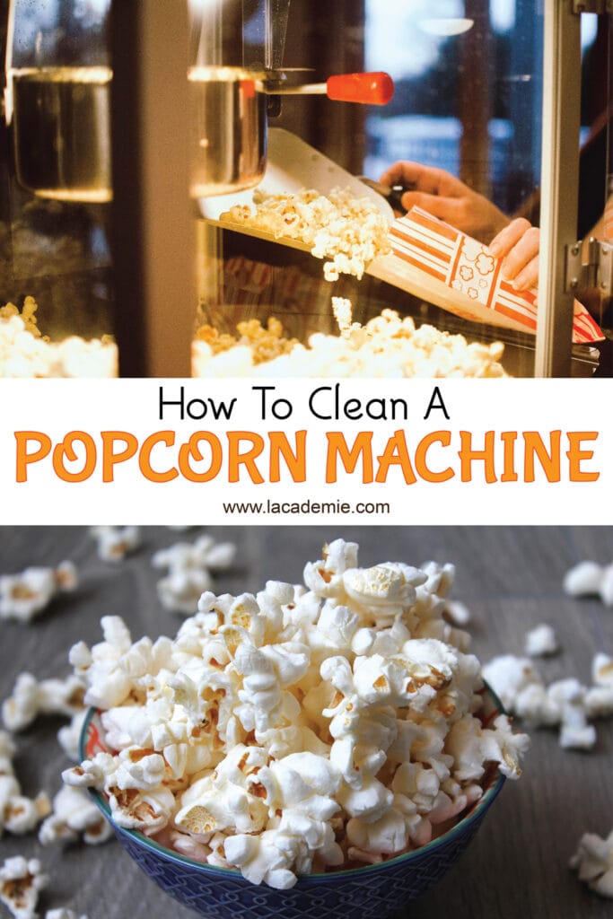 How To Clean A Popcorn Machine