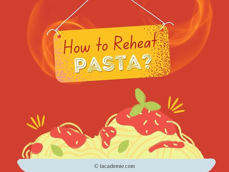 How To Reheat Pastas