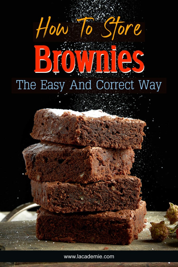 How To Store Brownies