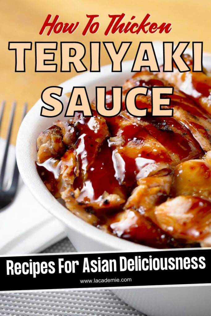 How To Thicken Teriyaki Sauce