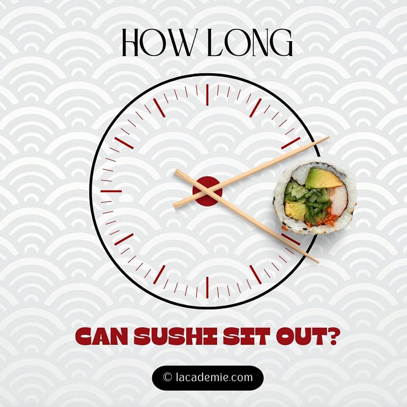 Long Can Sushi Sit Out