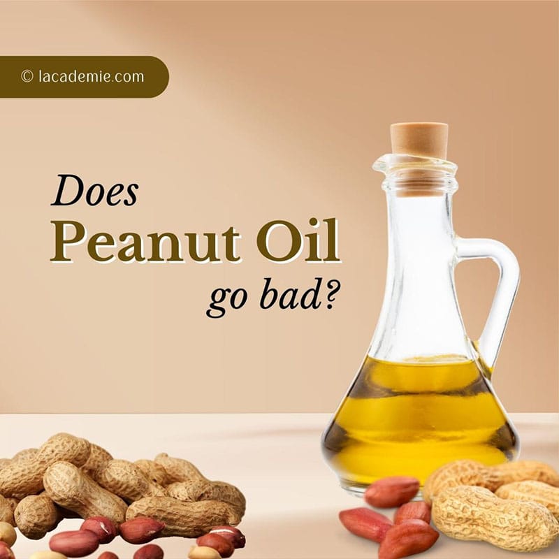 Peanut Oil Go Bad